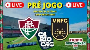 LIVE PRÉ JOGO - FLUMINENSE X VOLTA REDONDA - CARIOCÃO 2022