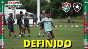 🚨 CONVICÇÃO OU TEIMOSIA - SAIBA O TIME DO FLUMINENSE QUE ENTRARÁ EM CAMPO CONTRA O BOTAFOGO