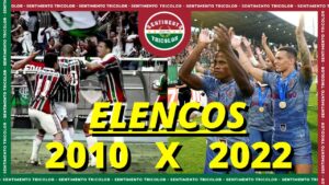 X1 DA TROPA - NUMA COMPARAÇÃO DOS ELENCOS DE 2010 E 2022 DO FLUMINENSE QUEM LEVA A MELHOR ?