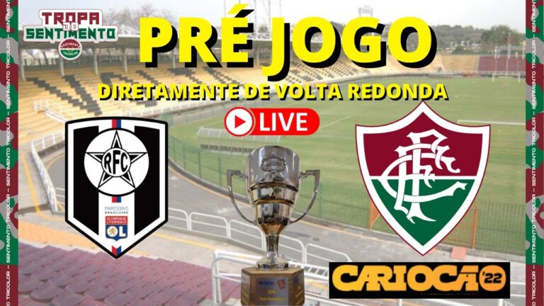 LIVE PRÉ JOGO DIRETO DE VOLTA REDONDA - RESENDE X FLUMINENSE