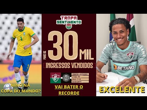 SÓ NOTÍCIAS BOAS - MAIS UM RECORDE PRÓXIMO DE SER BATIDO NO FLUMINENSE | NINO SELEÇÃO | JÓIA RENOVA