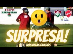 🚨 ATÉ QUE ENFIM - TEM NOVIDADE NA LISTA DOS RELACIONADOS DO FLUMINENSE PARA ENFRENTAR O VILA NOVA