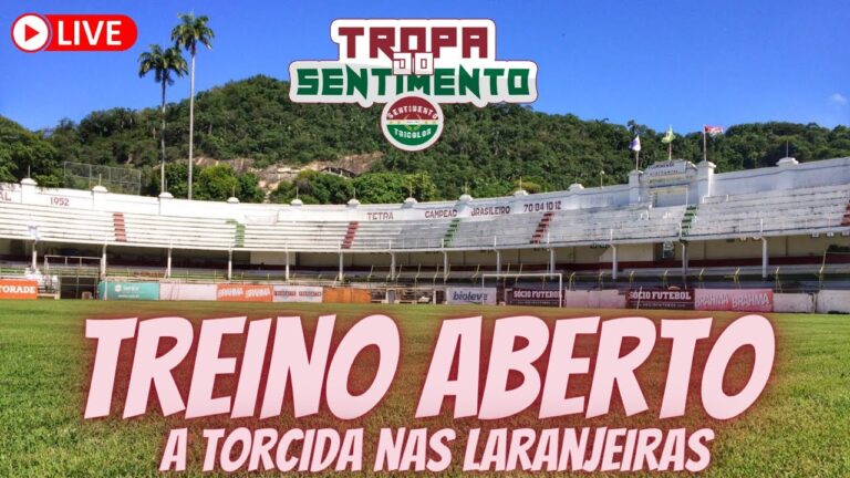 LIVE - TREINO ABERTO A TORCIDA NAS LARANJEIRAS - VÉSPERA DA ESTRÉIA NO BRASILEIRÃO 2022