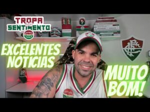 🚨 DIA REPLETO DE NOTÍCIAS BOAS E NOVIDADES NO FLUMINENSE