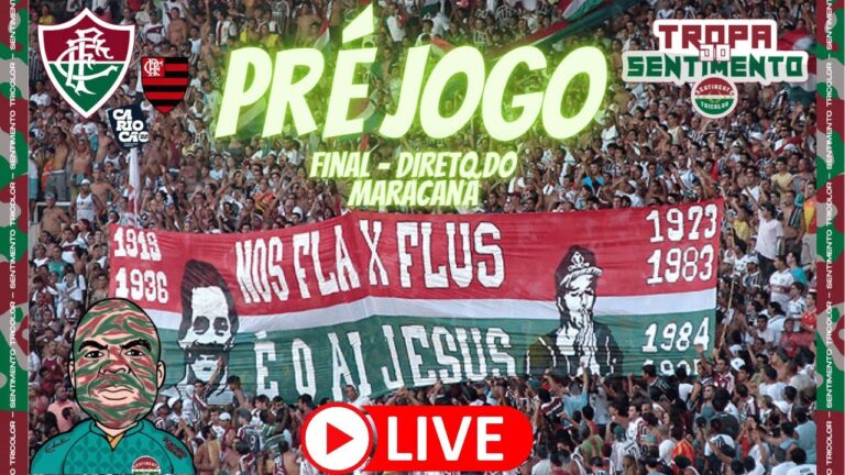 LIVE PRÉ JOGO - A GRANDE FINAL - FLUMINENSE X FLAMENGO - CARIOCÃO 2022