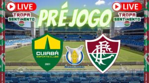 LIVE PRÉ JOGO - CUIABÁ X FLUMINENSE - BRASILEIRÃO 2022