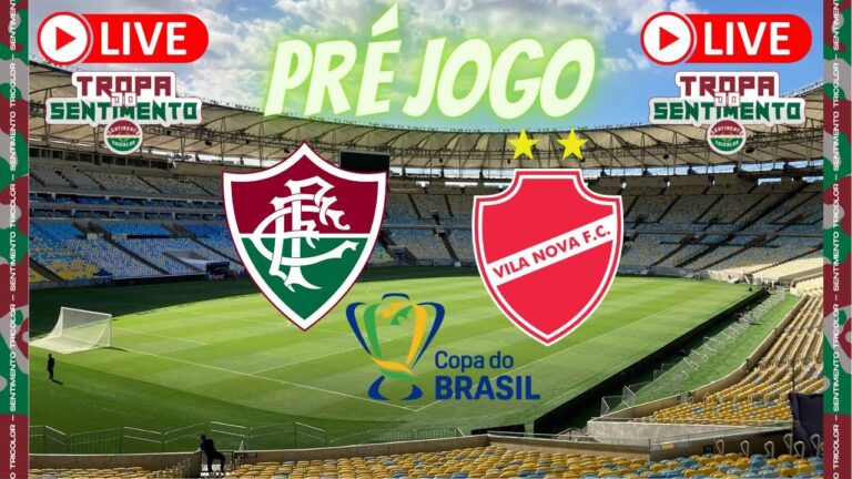 LIVE PRÉ JOGO - É PARA VENCER E CONVENCER - FLUMINENSE X VILA NOVA - COPA DO BRASIL 2022