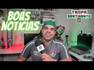 🔴 NOTÍCIAS MUITO BOAS DO FLUMINENSE NESSE VÍDEO - DIÁRIO DO FLU