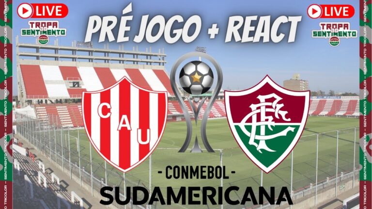 LIVE PRÉ JOGO + REACT - UNIÓN SANTA FÉ 🇦🇷 X 🇧🇷 FLUMINENSE - SULAMERICANA 2022