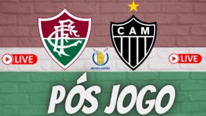 LIVE PÓS JOGO - FLUMINENSE X ATLÉTICO-MG -  BRASILEIRÃO 2022