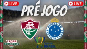 LIVE PRÉ JOGO - FLUMINENSE X CRUZEIRO - JOGO DE IDA - OITAVAS COPA DO BRASIL