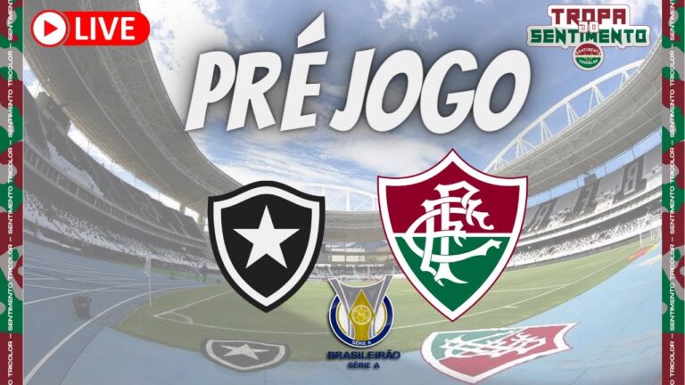 LIVE PRÉ JOGO - SAF BOTAFOGO-RJ X FLUMINENSE - BRASILEIRÃO 2022