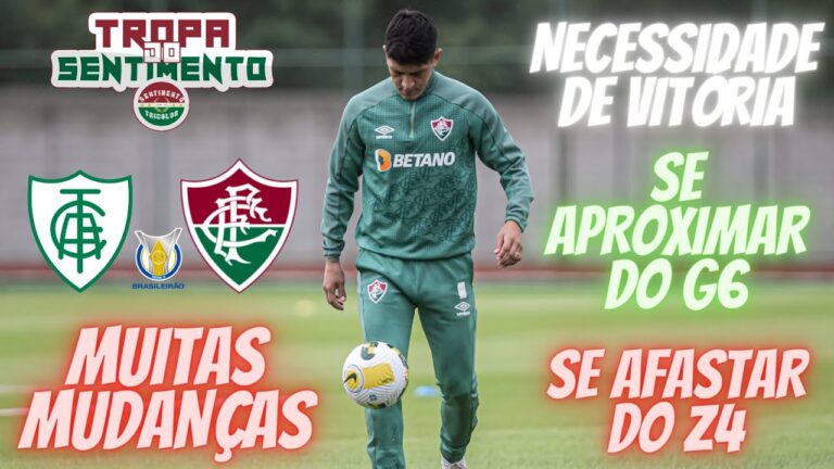 🚨 FLUMINENSE PROMETE FORTES EMOÇÕES  - COM 5 DESFALQUES E 3 REFORÇOS TRICOLOR ENCARA O AMÉRICA-MG