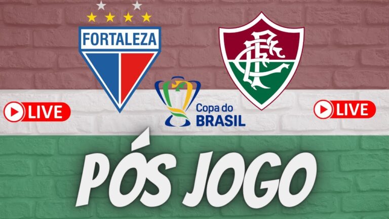 LIVE PÓS JOGO - FORTALEZA X FLUMINENSE - QUARTAS DE FINAL DA COPA DO BRASIL