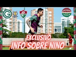 INFORMAÇÕES EXCLUSIVAS SOBRE O ZAGUEIRO NINO - FLUMINENSE TERÁ 2 REFORÇOS NO JOGO CONTRA O GOIÁS