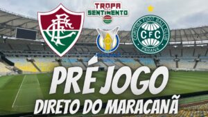 LIVE PRÉ JOGO DIRETO DO MARACANÃ - FLUMINENSE X CORITIBA - BRASILEIRÃO 2022