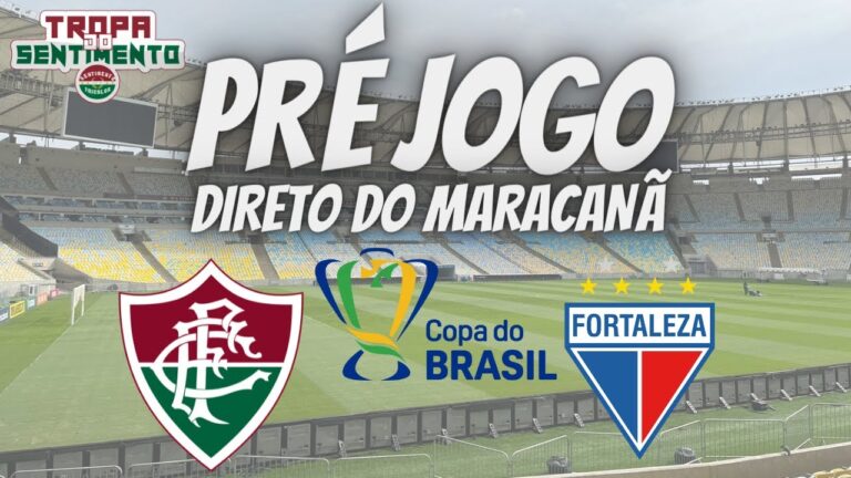 LIVE PRÉ JOGO DIRETO DO MARACANÃ - FLUMINENSE X FORTALEZA