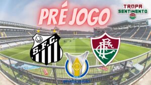 LIVE PRÉ JOGO - SANTOS X FLUMINENSE - BRASILEIRÃO 2022