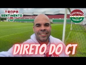 NOTÍCIAS DO FLUMINENSE DIRETO DO CT CARLOS CASTILHO