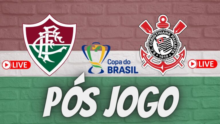 LIVE PÓS JOGO - FLUMINENSE X CORINTHIANS - JOGO IDA SEMIFINAL DA COPA DO BRASIL