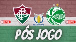 LIVE PÓS JOGO - FLUMINENSE X JUVENTUDE - BRASILEIRÃO 2022