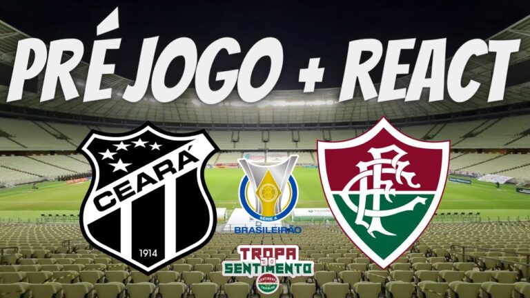 LIVE PRÉ JOGO + REACT - CEARÁ X FLUMINENSE - BRASILEIRÃO 2022