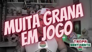 MUITA GRANA EM JOGO - NÃO PODE DAR MOLE FLUMINENSE