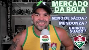 🚨 NOVIDADES E TODAS AS INFORMAÇÕES DO MERCADO DA BOLA DO FLUMINENSE