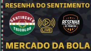 LIVE - MERCADO DA BOLA NO FLUMINENSE E NO FUTEBOL BRASILEIRO