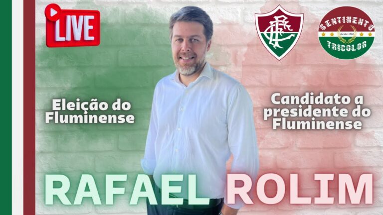 SENTIMENTO TRICOLOR ENTREVISTA - RAFAEL ROLIM CANDIDATO A PRESIDÊNCIA DO FLUMINENSE