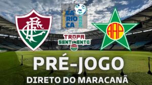 PRÉ JOGO DIRETO DO MARACANÃ - FLUMINENSE X PORTUGUESA - CARIOCÃO 2023