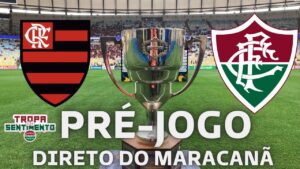 LIVE PRÉ JOGO DO MAIOR CLÁSSICO DO MUNDO - FLAMENGO X FLUMINENSE DIRETO DO MARACANÃ - CARIOCÃO 2023