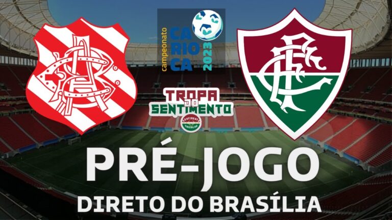 LIVE PRÉ JOGO DIRETO DE BRASÍLIA - BANGU X FLUMINENSE - CARIOCÃO 2023