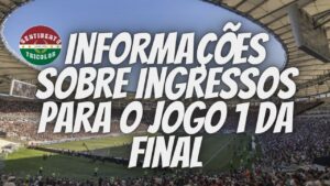 ATENÇÃO - DIVULGADO PREÇO DOS INGRESSOS PARA O PRIMEIRO JOGO DA FINAL ENTRE FLAMENGO X FLUMINENSE