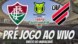 PRÉ JOGO AO VIVO DIRETO DO MARACANÃ - FLUMINENSE X ATHLÉTICO-PR - BRASILEIRÃO 2023