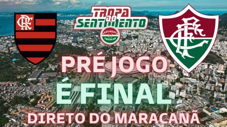 É FINAL - PRÉ JOGO DIRETO DO MARACANÃ - FLAMENGO X FLUMINENSE - CARIOCÃO 2023