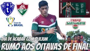 🔴 ATENÇÃO - FLUMINENSE VAI COM FORÇA QUASE MÁXIMA PARA ENFRENTAR O PAYSANDU PELA COPA DO BRASIL