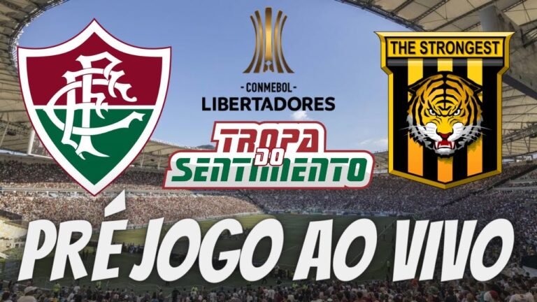 LIVE PRÉ JOGO - FLUMINENSE X THE STRONGEST DIRETO DO MARACANÃ - COPA LIBERTADORES 2023