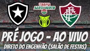 PRÉ JOGO DIRETO DO ENGENHÃO - BOTAFOGO X FLUMINENSE - RODADA 7 DO BRASILEIRÃO 2023