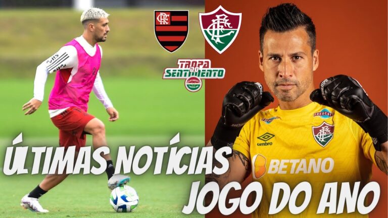 ÚLTIMAS NOTÍCIAS DE FLUMINENSE E FLAMENGO PARA O JOGO DO ANO DA PRÓXIMA QUINTA FEIRA