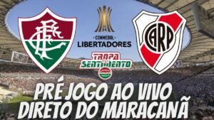 PRÉ JOGO - FLUMINENSE X RIVER PLATE - COPA LIBERTADORES DA AMÉRICA 2023