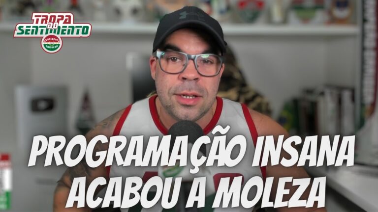 PROGRAMAÇÃO INSANA - ACABOU A MOLEZINHA FLUMINENSE