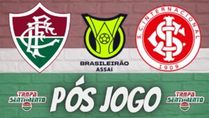 PÓS JOGO - FLUMINENSE X INTERNACIONAL - BRASILEIRÃO 2023