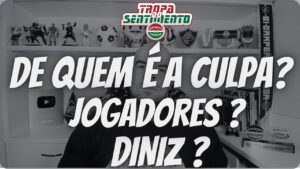 REFLEXÃO - DE QUEM É A CULPA ? FLUMINENSE NÃO ESTÁ BEM