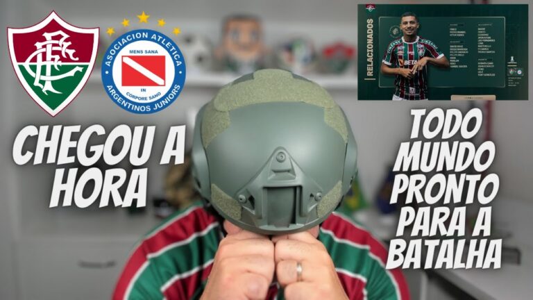 HOJE É GUERRA - LISTA DOS RELACIONADOS E FLUMINENSE PRONTO PARA A BATALHA CONTRA O ARGENTINO JUNIORS