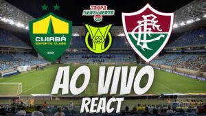 AO VIVO - PRÉ JOGO + REACT - CUIABÁ X FLUMINENSE - RODADA 25 BRASILEIRÃO 2023