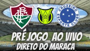 PRÉ JOGO AO VIVO DIRETO DO MARACANÃ - FLUMINENSE X CRUZEIRO - BRASILEIRÃO 2023