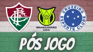 PÓS JOGO - FLUMINENSE X CRUZEIRO - BRASILEIRÃO 2023