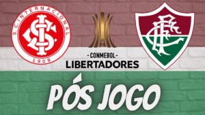 PÓS JOGO - INTERNACIONAL X FLUMINENSE - SEMIFINAL LIBERTADORES 2023