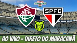 PRÉ JOGO AO VIVO - FLUMINENSE X SÃO PAULO - BRASILEIRÃO 2023